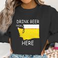 Drink Beer From Washington State Flag Vintage Funny Tshirt Women Sweatshirt Gifts for Women