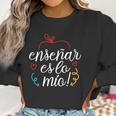 Ensenar Es Lo Mio Playera Bilingual Spanish Teacher Gifts Women Sweatshirt Gifts for Women