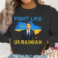 Fight Like Ukrainian I Stand With Ukraine Volodymyr Zelensky Men Women T-Shirt Graphic Print Casual Unisex Tee Women Sweatshirt Gifts for Women