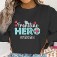 Frontline Hero Med Tech Essential Workers Thank You Nurses Graphic Design Printed Casual Daily Basic Women Sweatshirt Gifts for Women