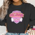 Funny Grammie Patrol - Grandma Women Sweatshirt Gifts for Women