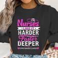 Funny Nurses Like It Harder Faster Deeper Cpr Saves Lives Women Sweatshirt Gifts for Women