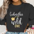 Godmother Of The Wild One Birthday Women Sweatshirt Gifts for Women