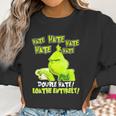 Grinch Drinking Coffee Double Hate Loathe Entirely Women Sweatshirt Gifts for Women