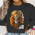 I’M No Longer A Slave To Fear Child Of God Lion Shirt Women Sweatshirt Gifts for Women