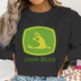 John Deere Parody John Beer Shirt Women Sweatshirt Gifts for Women