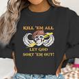 Kill Em All Let God Sort Em Out Skull Women Sweatshirt Gifts for Women