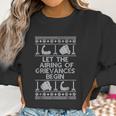 Let The Airing Of The Grievances Begin Non Christmas Women Sweatshirt Gifts for Women