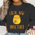 Local Raw Unfiltered Beekeeping Honey Bee Hive Women Sweatshirt Gifts for Women