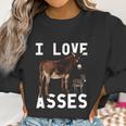 I Love Asses Funny Donkey Burro Animal Women Sweatshirt Gifts for Women