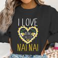 I Love Being Called Nai Nai Sunflower Heart Christmas Gift Women Sweatshirt Gifts for Women