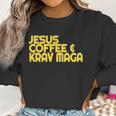 I Love Jesus Coffee Krav Maga Mixed Mma Sparring Tee Women Sweatshirt Gifts for Women