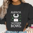 Marijuana Pun Alpaca Nother Bowl Women Sweatshirt Gifts for Women