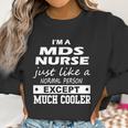 Mds Nurse Cooler Women Sweatshirt Gifts for Women