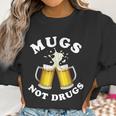 Mugs Not Drugs Funny St Patricks Day Beer Women Sweatshirt Gifts for Women