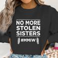 No More Stolen Sisters Mmiw Missing Murdered Indigenous Girl Women Sweatshirt Gifts for Women