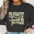 No Weapon Formed Against Me Shall Prosper Christian T-Shirt Women Sweatshirt Gifts for Women