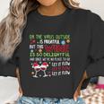 Oh The Virus Outside Is Frightful But This Wine Is So Delightful And Since Weâ€™Ve No Place To Go Let It Flow Christmas Women Sweatshirt Gifts for Women