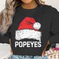 Popeyes Santa Christmas Family Xmas Gifts Women Sweatshirt Gifts for Women