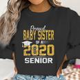 Proud Lil Baby Sister Of A 2020 Senior Women Sweatshirt Gifts for Women