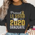 Proud Lil Sister Of A 2020 Graduate Women Sweatshirt Gifts for Women