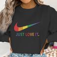 Rainbow Lesbian Gay Pride Lgbt Just Love It Women Sweatshirt Gifts for Women