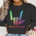 Rainbow Share The Love T-Shirt Women Sweatshirt Gifts for Women