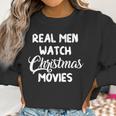 Real Me Watch Christmas Movies Women Sweatshirt Gifts for Women