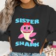 Sister Shark Baby Shark Birthday Women Sweatshirt Gifts for Women