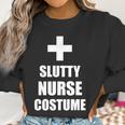 Slutty Nurse Costume Women Sweatshirt Gifts for Women