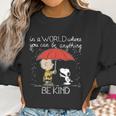 Snoopy Be Kind Women Sweatshirt Gifts for Women