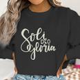 Soli Deo Gloria To The Glory Of God Alone Women Sweatshirt Gifts for Women