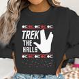 Star Trek Christmas Trek The Halls Ugly Apparel Women Sweatshirt Gifts for Women