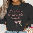 It Is Time To Pop The Cork I Love You Valentine Wine Lover Women Sweatshirt Gifts for Women