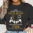 Never Underestimate An Old Man Who Graduated From Umr University Of Missouri–Rolla Women Sweatshirt Gifts for Women