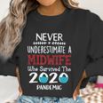 Never Underestimate Who Survived The Pandemic Midwife Women Sweatshirt Gifts for Women