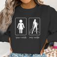 Your Wife My Wife Dominatrix Munch Kink Women Sweatshirt Gifts for Women