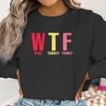 Wtf Wine Turkey Family Thanksgiving Party Women Sweatshirt Gifts for Women