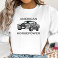 American Horsepower Muscle Car Hot Rod Pony Car Women Sweatshirt Gifts for Women