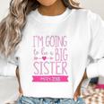 Blu Magnolia Co Girls I Am Going To Be A Big Sister Women Sweatshirt Gifts for Women