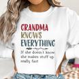 Grandma Knows Everything Womens Funny Grandma Women Sweatshirt Gifts for Women