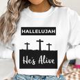 Hallelujah Hes Alive Christian Graphic Easter Women Sweatshirt Gifts for Women