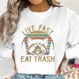 Live Fast Eat Trash Racoon Retro Vintage Trash Pandas Women Sweatshirt Gifts for Women