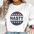 Nasty Women 2020 Women Sweatshirt Gifts for Women