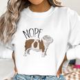 Nope Lazy English Bulldog Dog Mom Women Sweatshirt Gifts for Women