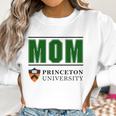 Princeton University Proud Mom Parents Day 2020 Women Sweatshirt Gifts for Women