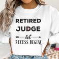 Retired Judge Best Law Coffee Cup Judges Women Sweatshirt Gifts for Women