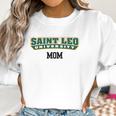 Saint Leo University Lions College Mom Women Sweatshirt Gifts for Women