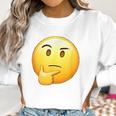 Thinking Emoji Funny Sarcastic Smiley Emoji Women Sweatshirt Gifts for Women