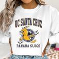 Uc Santa Cruz Banana Slug Women Sweatshirt Gifts for Women